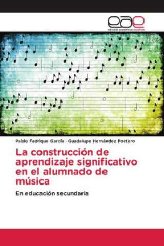 Boek La construcción de aprendizaje significativo en el alumnado de música Guadalupe Hernández Portero