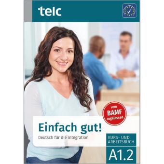 Book Einfach gut! Deutsch für die Integration A1.2 Kurs- und Arbeitsbuch Ines Hälbig