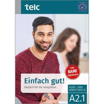 Книга Einfach gut! Deutsch für die Integration A2.1 Kurs- und Arbeitsbuch Ines Hälbig