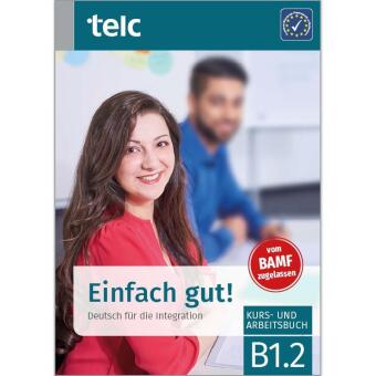 Knjiga Einfach gut! Deutsch für die Integration B1.2 Kurs-und Arbeitsbuch Ines Hälbig