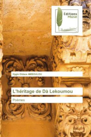 Knjiga L'héritage de D? Lekoumou Hygin Didace AMBOULOU