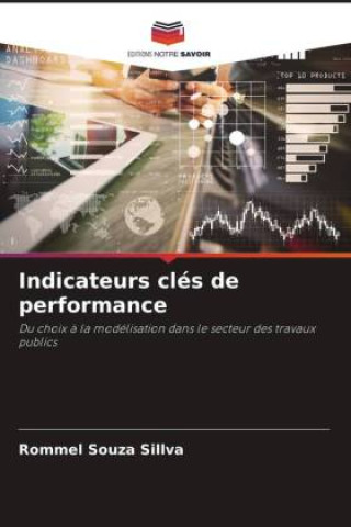 Knjiga Indicateurs clés de performance Rommel Souza Sillva