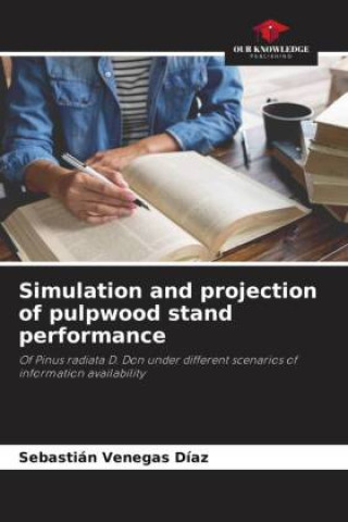 Knjiga Simulation and projection of pulpwood stand performance Sebastián Venegas Díaz