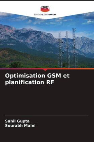 Knjiga Optimisation GSM et planification RF Sourabh Maini