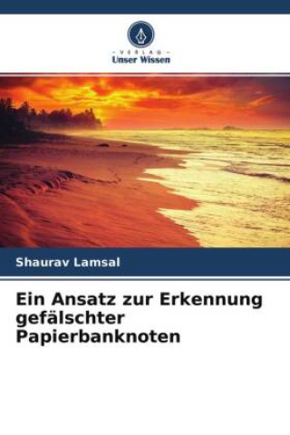 Книга Ein Ansatz zur Erkennung gefälschter Papierbanknoten 