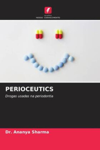 Knjiga PERIOCEUTICS Dr. Ananya Sharma