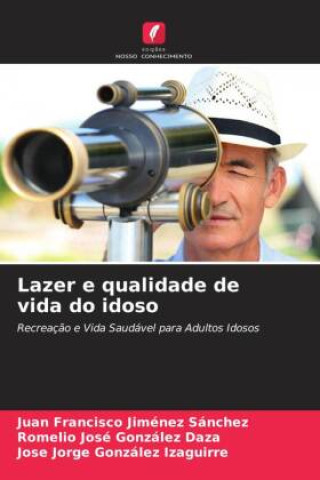 Boek Lazer e qualidade de vida do idoso Romelio José González Daza