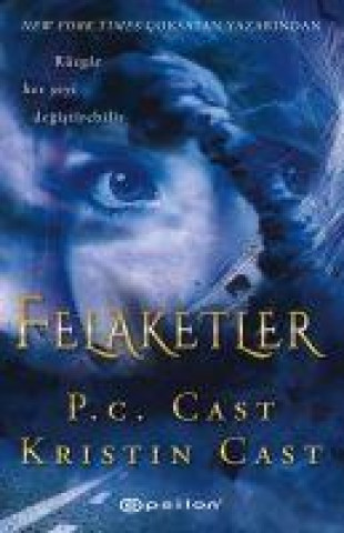 Knjiga Felaketler P. C. Cast