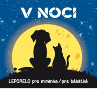 Könyv V noci Leporelo pro miminka / pre bábätká 