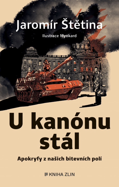 Buch U kanónu stál Jaromír Štětina