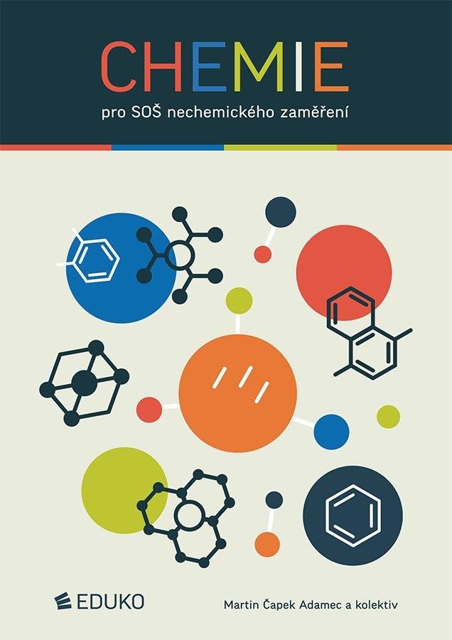 Kniha Chemie pro SOŠ nechemického zaměření Martin Čapek Adamec
