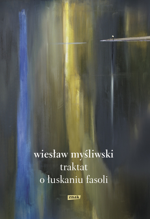 Kniha Traktat o łuskaniu fasoli Myśliwski Wiesław