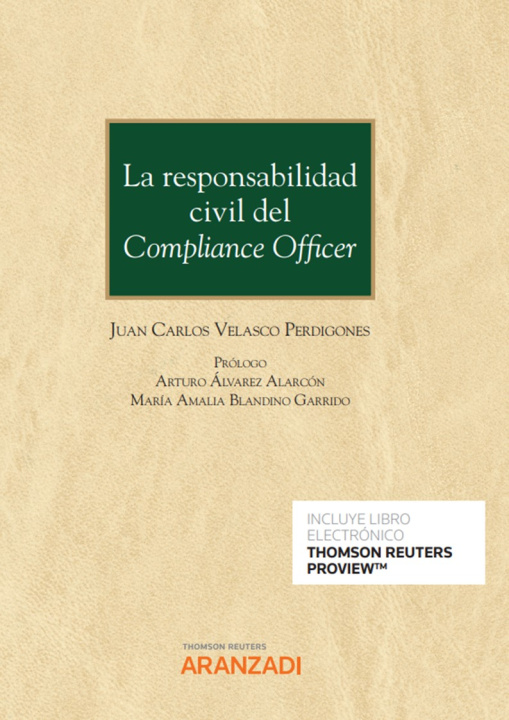 Carte La responsabilidad civil del Compliance Officer (Papel + e-book) JUAN CARLOS VELASCO PERDIGONES