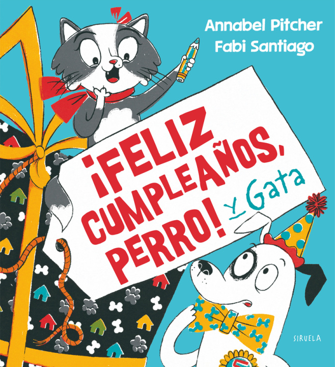 Kniha ¡Feliz cumpleaños, Perro! y Gata ANNABEL PITCHER