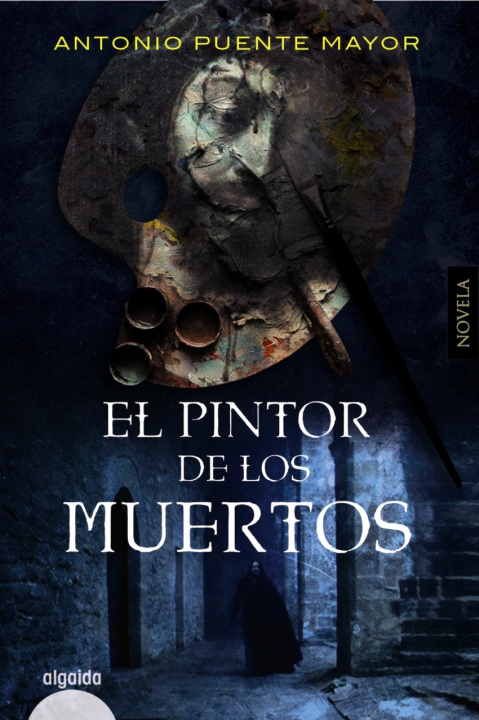 Kniha El pintor de los muertos ANTONIO PUENTE MAYOR