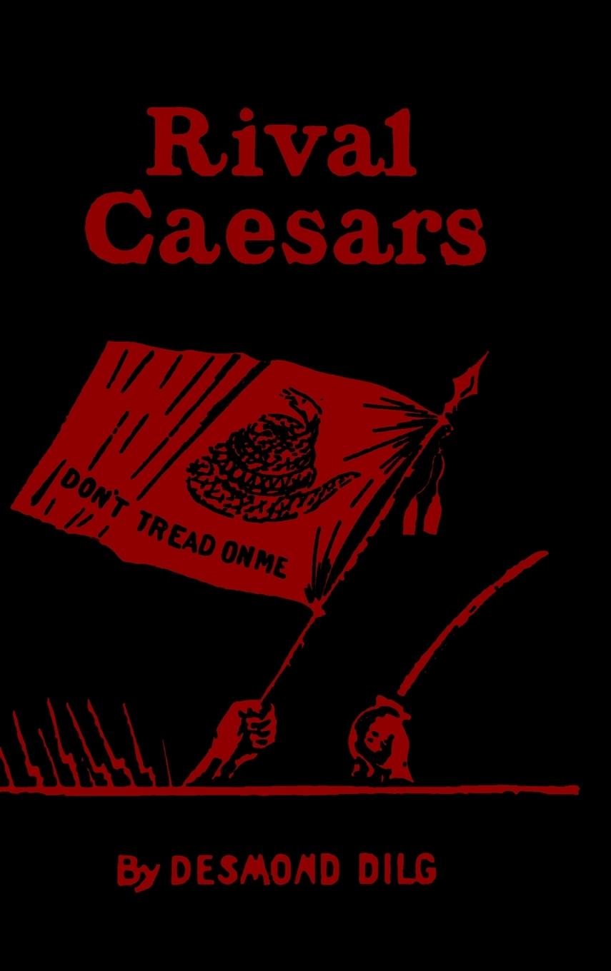 Livro Rival Caesars Will H. Dilg