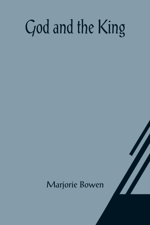 Knjiga God and the King Marjorie Bowen