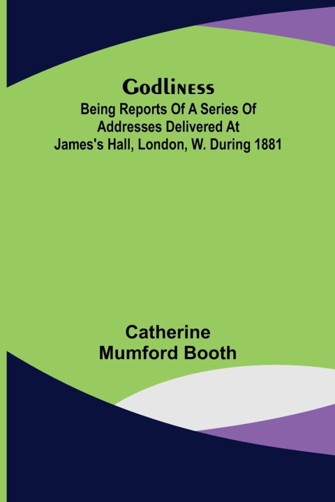 Knjiga Godliness Catherine Mumford Booth