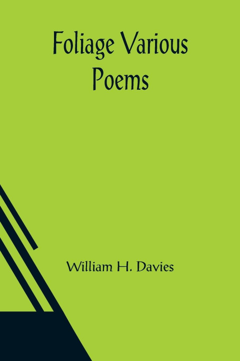 Boek Foliage Various Poems William H. Davies