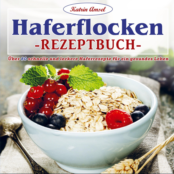 Kniha Haferflocken-Rezeptbuch 