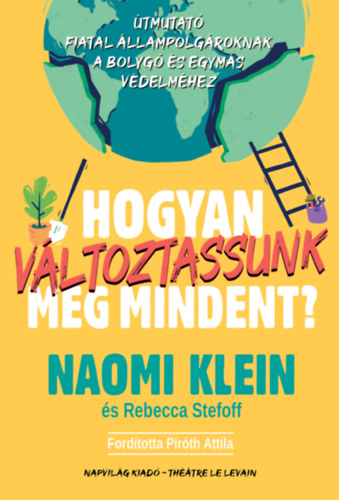 Kniha Hogyan változtassunk meg mindent? Naomi Klein