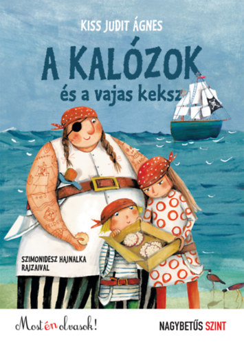 Kniha A kalózok és a vajas keksz Kiss Judit Ágnes