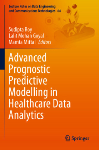 Βιβλίο Advanced Prognostic Predictive Modelling in Healthcare Data Analytics Sudipta Roy
