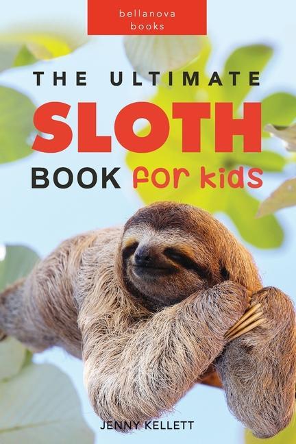 Könyv Ultimate Sloth Book for Kids 