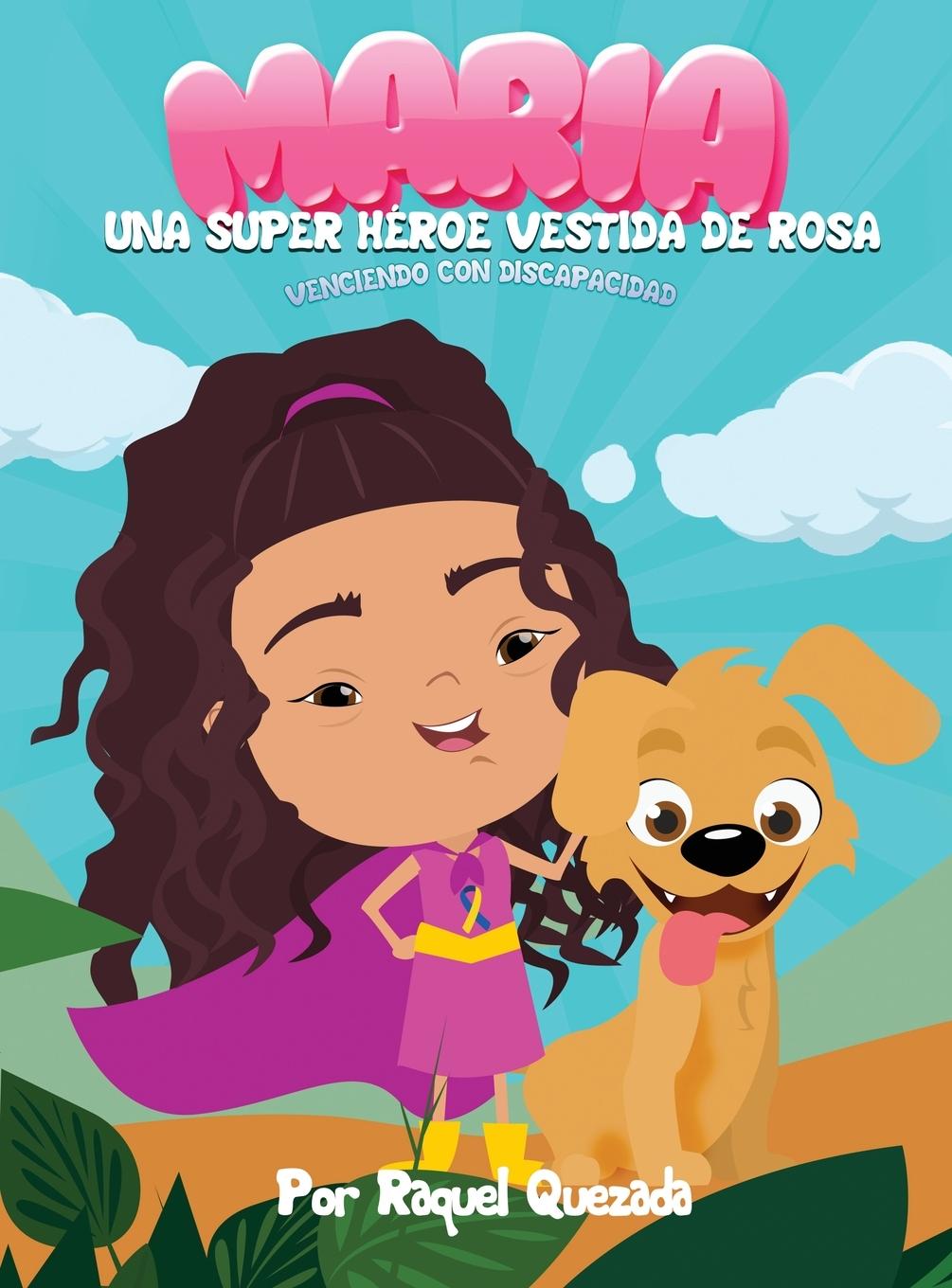 Kniha Maria Una Super Heroe Vestida De Rosa 