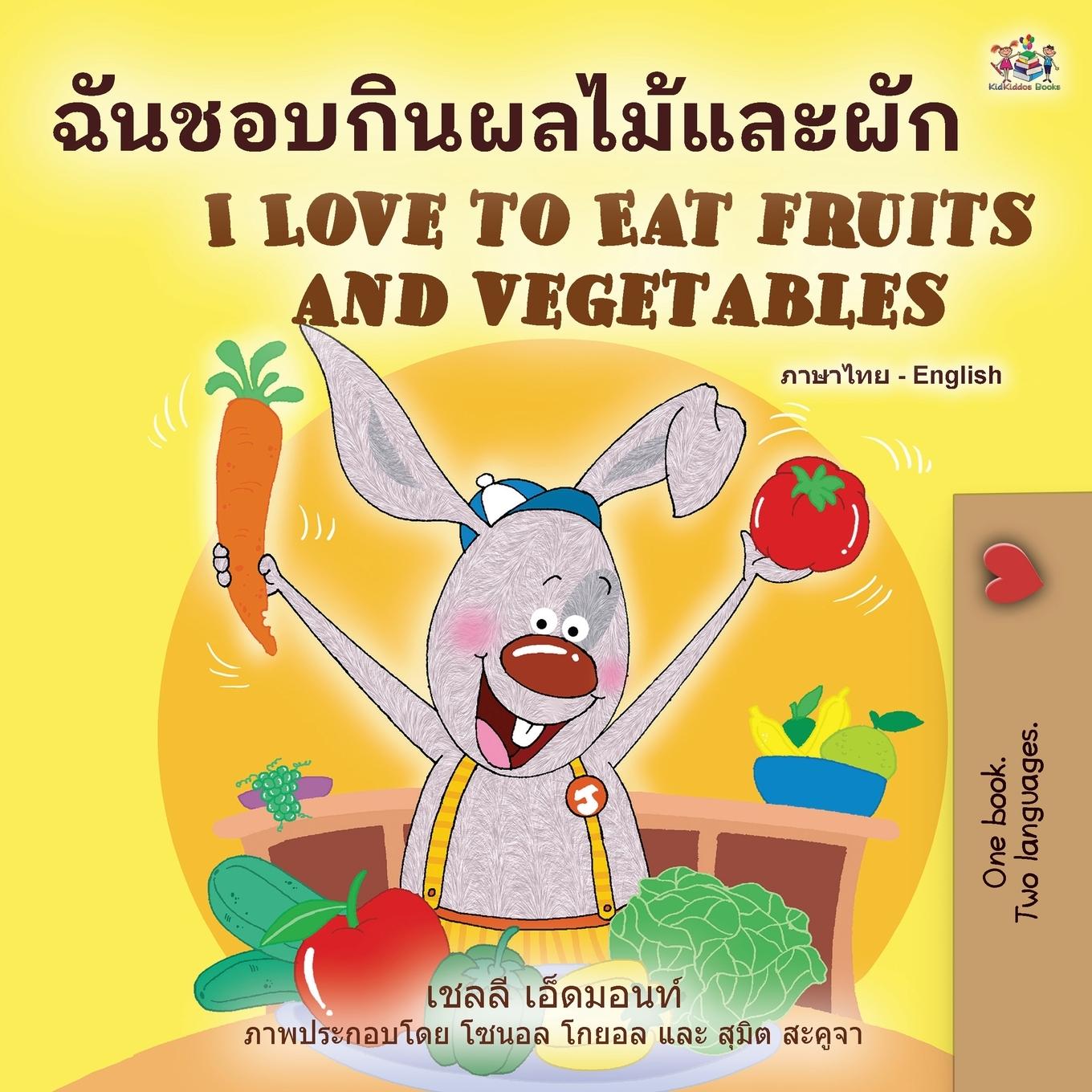 Carte I Love to Eat Fruits and Vegetables (Thai English Bilingual Book for Kids) Kidkiddos Books