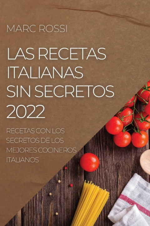 Kniha Recetas Italianas Sin Secretos 2022 