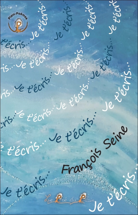 Boek Je t'écris... Seine