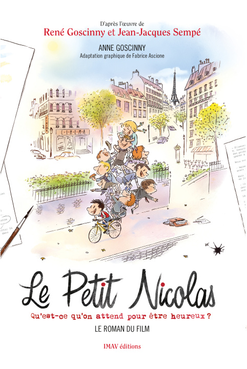 Könyv Le Petit Nicolas - Qu'est-ce qu'on attend pour être heureux ? - Le roman du film Goscinny