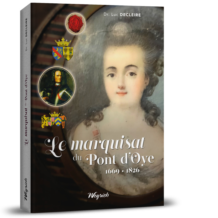 Kniha Le marquisat du Pont d’Oye (1669-1826) Decleire