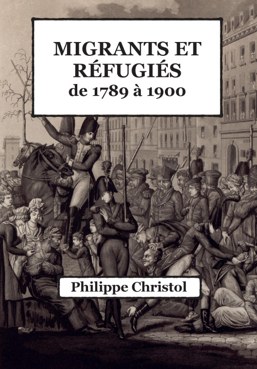 Carte Migrants et réfugiés de 1789 à 1900 Christol