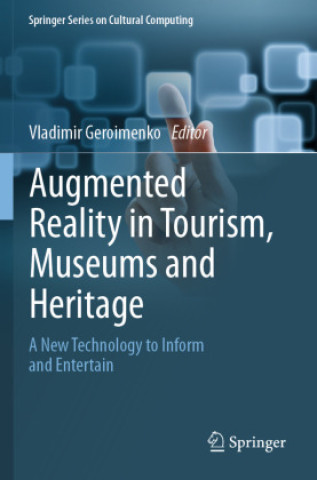 Kniha Augmented Reality in Tourism, Museums and Heritage Vladimir Geroimenko
