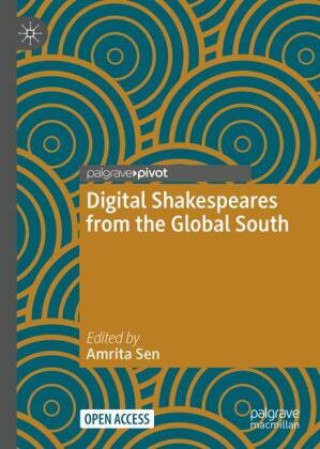 Libro Digital Shakespeares from the Global South Amrita Sen