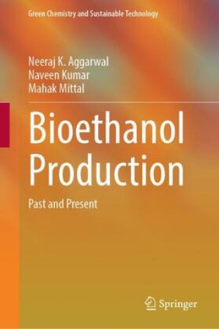 Carte Bioethanol Production Neeraj K. Aggarwal