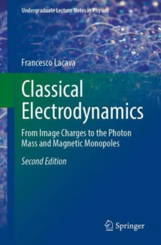 Carte Classical Electrodynamics Francesco Lacava