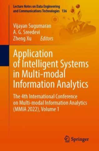 Kniha Application of Intelligent Systems in Multi-modal Information Analytics Vijayan Sugumaran