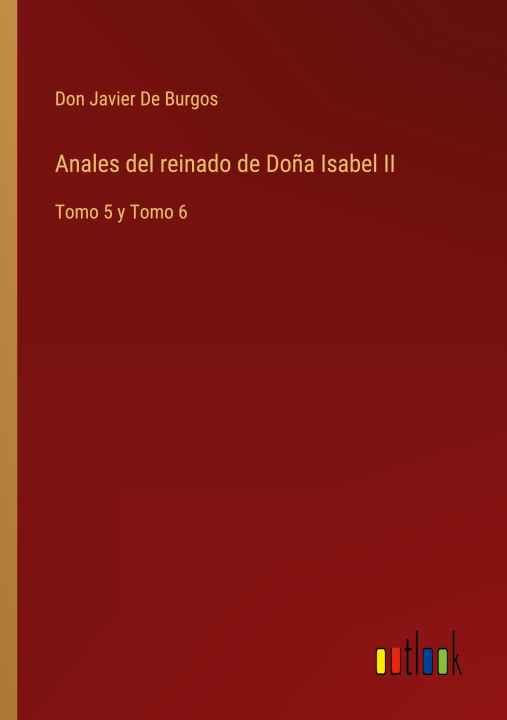 Kniha Anales del reinado de Dona Isabel II 