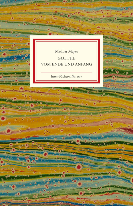 Book Goethe - Von Ende und Anfang Mathias Mayer