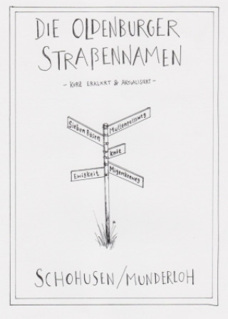 Knjiga Die Oldenburger Straßennamen Friedrich Schohusen