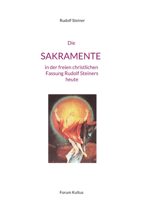 Książka Die SAKRAMENTE - in der freien christlichen Fassung Rudolf Steiners Volker Lambertz