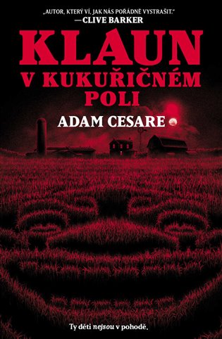 Kniha Klaun v kukuřičném poli Adam Cesare