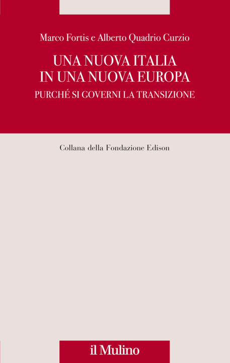 Kniha nuova Italia in una nuova Europa. Purché si governi la transizione Marco Fortis