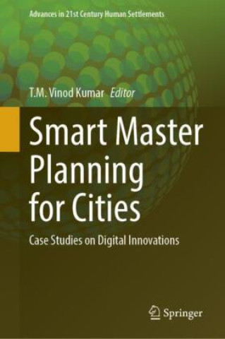 Carte Smart Master Planning for Cities T.M. Vinod Kumar