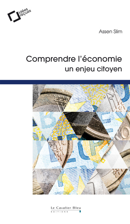 Könyv Comprendre l'economie - un enjeu citoyen Slim assen