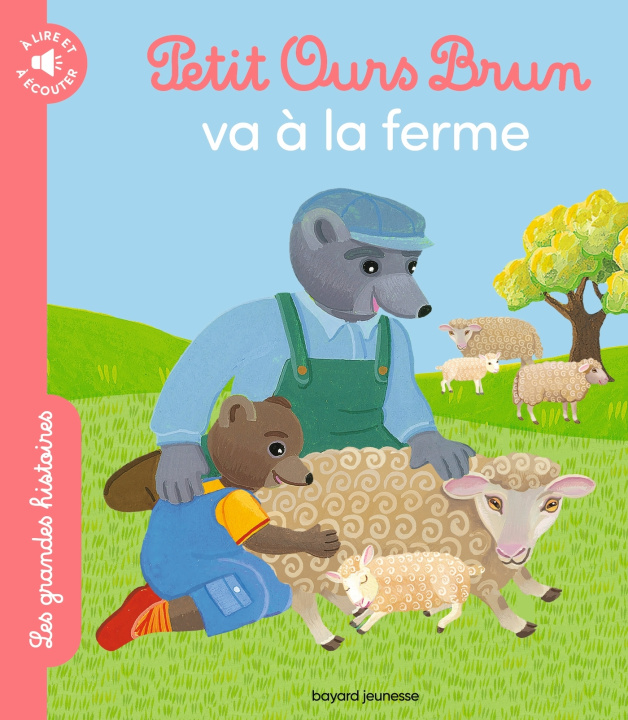 Книга Petit Ours Brun va à la ferme - Les grandes histoires à lire et à écouter 