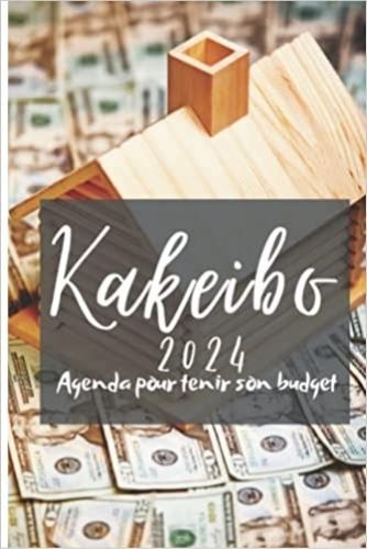 Kniha Kakeibo 2024 Agenda pour tenir son budget 